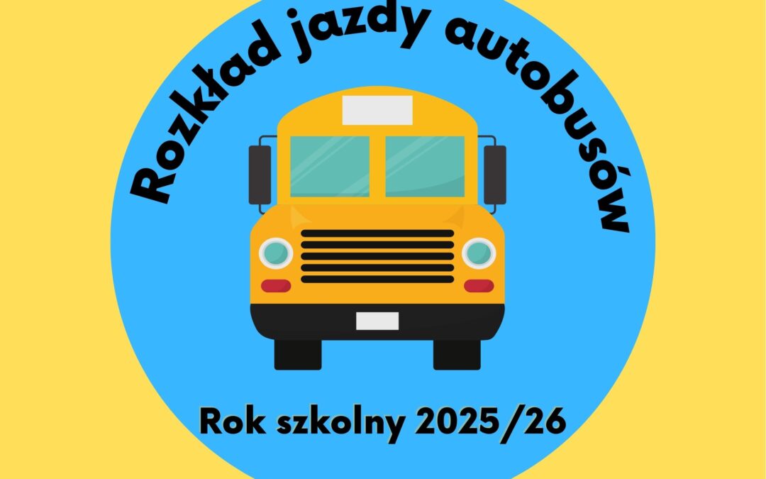 Rozkład jazdy autobusów w roku szkolnym 2025/26
