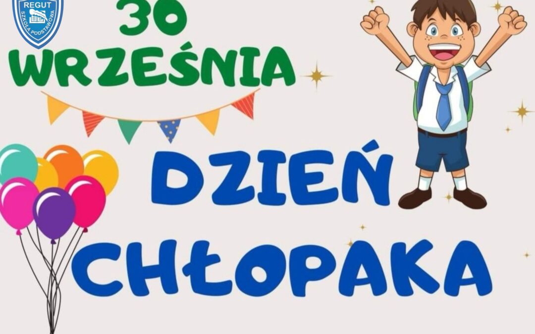 Dzień Chłopaka w naszej szkole